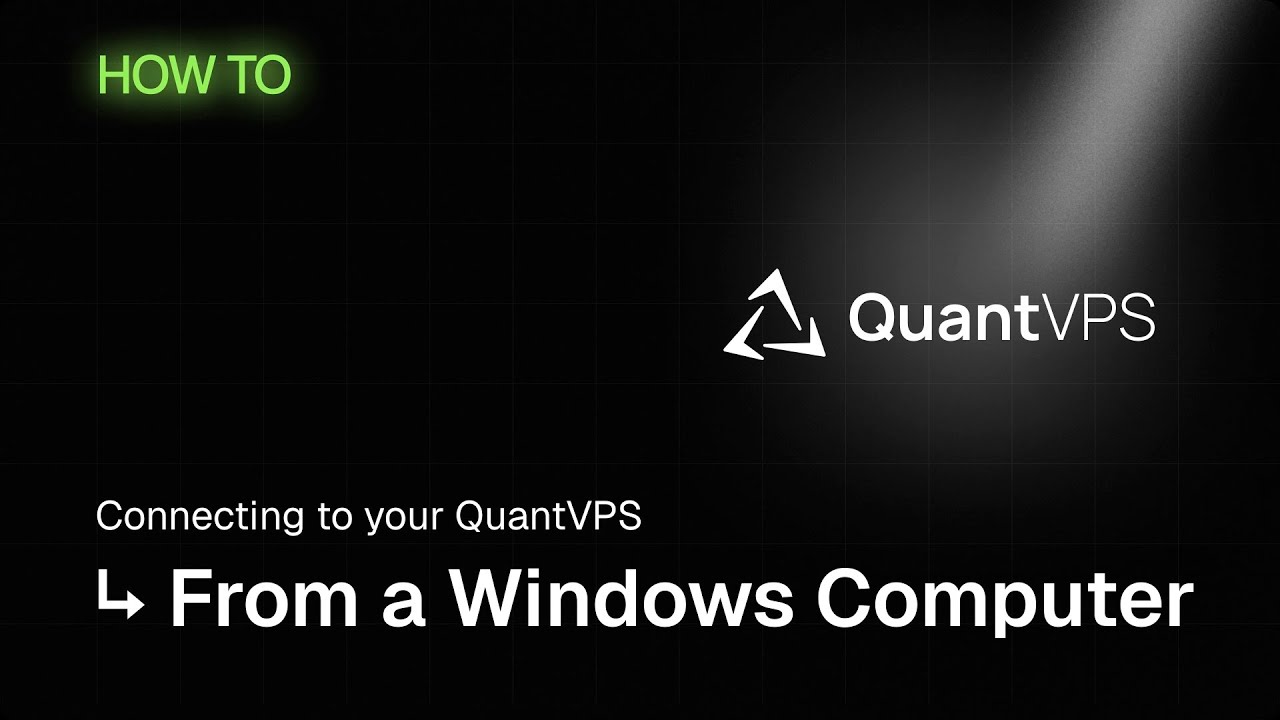 How to Connect to Your QuantVPS from a Windows PC (Step-by-Step Guide)