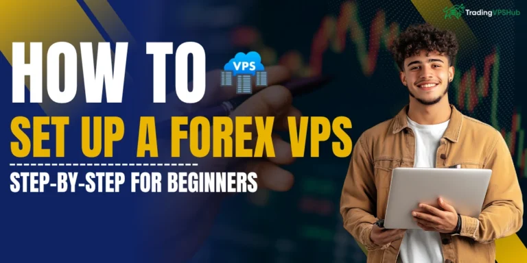 How to Set Up a Forex VPS