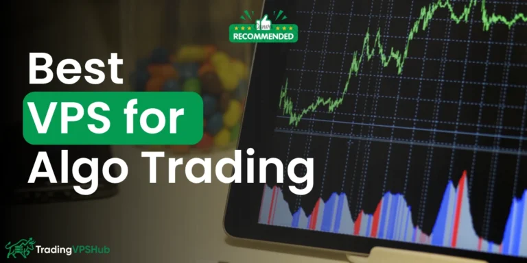Best VPS for Algo Trading